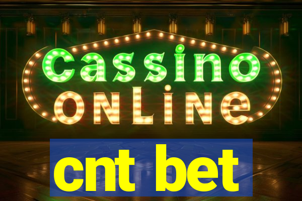 cnt bet